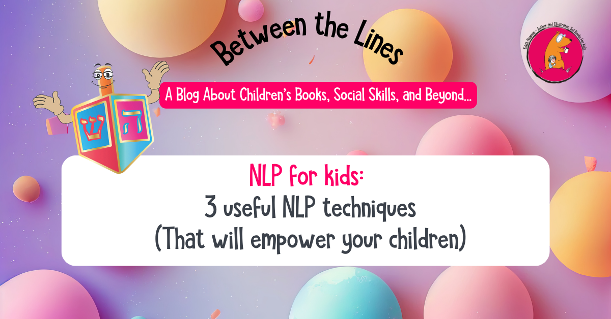 nlp for kids via a story of a dreidle that refuses to spin